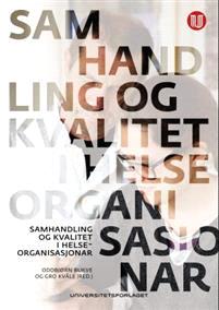 Last ned Samhandling og kvalitet i helseorganisasjonar Last ned ISBN: 9788215023410 Antall sider: 214 Format: PDF Filstørrelse:11.