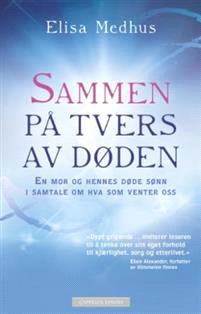 Last ned Sammen på tvers av døden - Elisa Medhus Last ned Forfatter: Elisa Medhus ISBN: 9788202443641 Antall sider: 302 Format: PDF Filstørrelse:26.