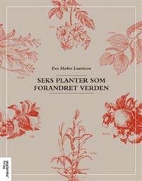 Last ned Seks planter som forandret verden - Eva Mæhre Lauritzen Last ned Forfatter: Eva Mæhre Lauritzen ISBN: 9788232100187 Antall sider: 221 Format: PDF Filstørrelse:39.