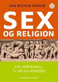 Last ned Sex og religion - Dag Øistein Endsjø Last ned Forfatter: Dag Øistein Endsjø ISBN: 9788215013503 Antall sider: 248 Format: PDF Filstørrelse:14.