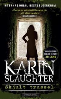 Last ned Skjult trussel - Karin Slaughter Last ned Forfatter: Karin Slaughter ISBN: 9788202491260 Antall sider: 384 Format: PDF Filstørrelse:15.41 Mb Beskrivelse mangler.