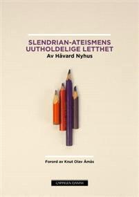 Last ned Slendrian-ateismens uutholdelige letthet - Håvard Nyhus Last ned Forfatter: Håvard Nyhus ISBN: 9788202456207 Format: PDF Filstørrelse:35.