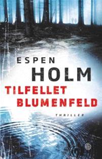 Last ned Tilfellet Blumenfeld - Espen Holm Last ned Forfatter: Espen Holm ISBN: 9788248916475 Antall sider: 367 Format: PDF Filstørrelse:35.