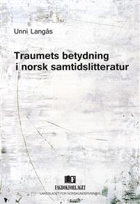 Last ned Traumets betydning i norsk samtidslitteratur - Unni Langås Last ned Forfatter: Unni Langås ISBN: 9788245019636 Antall sider: 193 Format: PDF Filstørrelse:36.