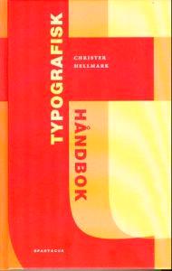 Last ned Typografisk håndbok - Christer Hellmark Last ned Forfatter: Christer Hellmark ISBN: 9788243001534 Antall sider: 148 Format: PDF Filstørrelse:28.