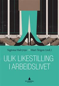 Last ned Ulik likestilling i arbeidslivet Last ned ISBN: 9788205496019 Antall sider: 341 Format: PDF Filstørrelse:28.