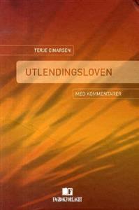 Last ned Utlendingsloven - Terje Einarsen Last ned Forfatter: Terje Einarsen ISBN: 9788245007831 Antall sider: 359 Format: PDF Filstørrelse:25.