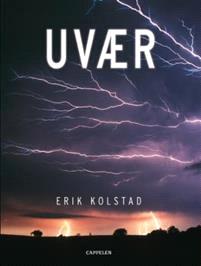 Last ned Uvær - Erik Kolstad Last ned Forfatter: Erik Kolstad ISBN: 9788202260880 Antall sider: 151 Format: PDF Filstørrelse:22.95 Mb Alle snakker om været, men ingen gjør noe med det, sa Mark Twain.