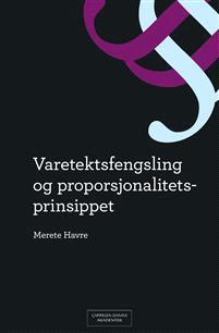 Last ned Varetektsfengsling og proporsjonalitetsprinsippet - Merete Havre Last ned Forfatter: Merete Havre ISBN: 9788202303846 Antall sider: 388 Format: PDF Filstørrelse:14.