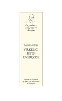 Last ned Virkelighetsoverdose - Annie Le Brun Last ned Forfatter: Annie Le Brun ISBN: 9788202332884 Antall sider: 155 Format: PDF Filstørrelse:29.