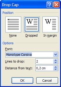 Слика 41: Дијалог Drop Cap Дијалог Drop Cap омогућава подешавање спуштеног слова.
