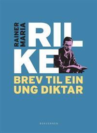 Last ned Brev til ein ung diktar - Rainer Maria Rilke Last ned Forfatter: Rainer Maria Rilke ISBN: 9788274881655 Antall sider: 60 Format: PDF Filstørrelse: 28.