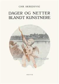 Last ned Dager og netter blandt kunstnere - Chr. Skredsvig Last ned Forfatter: Chr. Skredsvig ISBN: 9788282651738 Antall sider: 233 Format: PDF Filstørrelse: 19.