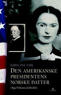 Last ned Den amerikanske presidentens norske datter - Bjørn Erik Thon Last ned Forfatter: Bjørn Erik Thon ISBN: 9788205455023 Antall sider: 290 Format: PDF Filstørrelse: 12.