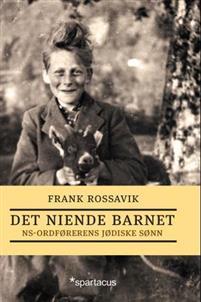 Last ned Det niende barnet - Frank Rossavik Last ned Forfatter: Frank Rossavik ISBN: 9788243008618 Format: PDF Filstørrelse: 18.10 Mb Den gripende historien om NS-familiens jødiske sønn.