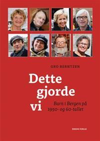 Last ned Dette gjorde vi - Gro Berntzen Last ned Forfatter: Gro Berntzen ISBN: 9788271288372 Antall sider: 127 Format: PDF Filstørrelse: 27.