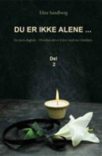 Last ned Du er ikke alene-; del 2 - Elise Sandberg Last ned Forfatter: Elise Sandberg ISBN: 9788293274919 Antall sider: 326 Format: PDF Filstørrelse: 25.