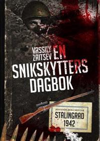 Last ned En snikskytters dagbok - Vassili Zaitsev Last ned Forfatter: Vassili Zaitsev ISBN: 9788282114158 Format: PDF Filstørrelse: 25.