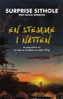 Last ned En stemme i natten - Surprise Sithole Last ned Forfatter: Surprise Sithole ISBN: 9788230213353 Antall sider: 216 Format: PDF Filstørrelse: 15.90 Mb «Kom deg ut av huset.