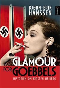 Last ned Glamour for Goebbels - Bjørn-Erik Hanssen Last ned Forfatter: Bjørn-Erik Hanssen ISBN: 9788203295270 Format: PDF Filstørrelse: 26.