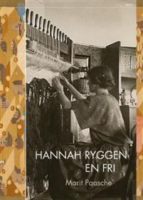 Last ned Hannah Ryggen - Marit Paasche Last ned Forfatter: Marit Paasche ISBN: 9788253037349 Antall sider: 267 Format: PDF Filstørrelse: 22.