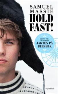 Last ned Hold fast! - Samuel Massie Last ned Forfatter: Samuel Massie ISBN: 9788243009653 Antall sider: 358 Format: PDF Filstørrelse: 27.