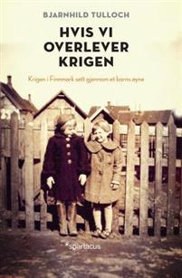 Last ned Hvis vi overlever krigen - Bjarnhild Tulloch Last ned Forfatter: Bjarnhild Tulloch ISBN: 9788243008151 Format: PDF Filstørrelse: 12.