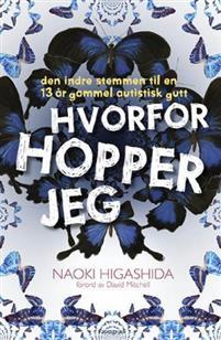 Last ned Hvorfor hopper jeg - Naoki Higashida Last ned Forfatter: Naoki Higashida ISBN: 9788279006633 Antall sider: 235 Format: PDF Filstørrelse: 27.