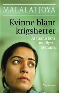 Last ned Kvinne blant krigsherrer - Malalai Joya Last ned Forfatter: Malalai Joya ISBN: 9788243004825 Antall sider: 294 Format: PDF Filstørrelse: 14.