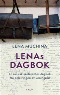 Last ned Lenas dagbok - Lena Mukhina Last ned Forfatter: Lena Mukhina ISBN: 9788280875631 Antall sider: 286 Format: PDF Filstørrelse: 27.