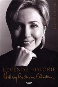 Last ned Levende historie - Hillary Rodham Clinton Last ned Forfatter: Hillary Rodham Clinton ISBN: 9788249601851 Antall sider: 650 Format: PDF Filstørrelse: 18.