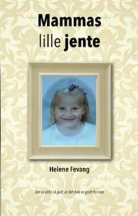 Last ned Mammas lille jente - Helene Fevang Last ned Forfatter: Helene Fevang ISBN: 9788293274636 Antall sider: 124 Format: PDF Filstørrelse: 24.