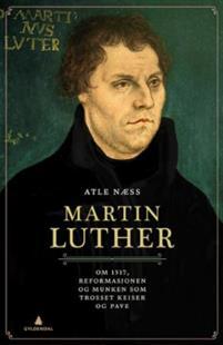 Last ned Martin Luther - Atle Næss Last ned Forfatter: Atle Næss ISBN: 9788205496279 Antall sider: 332 Format: PDF Filstørrelse: 23.