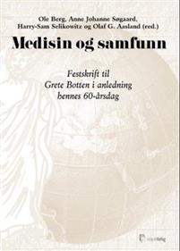 Last ned Medisin og samfunn Last ned ISBN: 9788274771406 Format: PDF Filstørrelse: 21.73 Mb Grete er en sjelden fugl i medisinsk akademia, en medisinernes samfunnsviter.