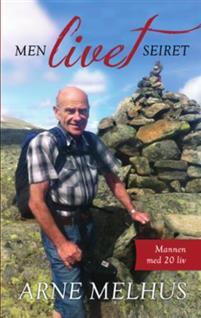 Last ned Men livet seiret - Arne Melhus Last ned Forfatter: Arne Melhus ISBN: 9788283650297 Antall sider: 203 Format: PDF Filstørrelse: 28.