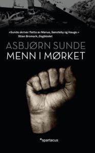 Last ned Menn i mørket - Asbjørn Sunde Last ned Forfatter: Asbjørn Sunde ISBN: 9788243004856 Antall sider: 247 Format: PDF Filstørrelse: 16.
