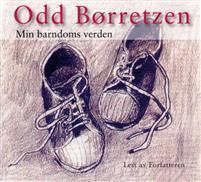 Last ned Min barndoms verden - Odd Børretzen Last ned Forfatter: Odd Børretzen ISBN: 9788278442173 Format: PDF Filstørrelse: 19.