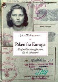 Last ned Piken fra Europa - Jana Weidemann Last ned Forfatter: Jana Weidemann ISBN: 9788253039039 Antall sider: 335 Format: PDF Filstørrelse: 22.