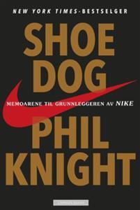 Last ned Shoe dog - Phil Knight Last ned Forfatter: Phil Knight ISBN: 9788202523770 Format: PDF Filstørrelse: 20.