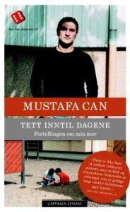 Last ned Tett inntil dagene - Mustafa Can Last ned Forfatter: Mustafa Can ISBN: 9788202297626 Antall sider: 270 Format: PDF Filstørrelse: 26.