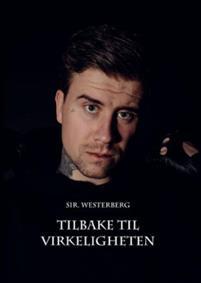 Last ned Tilbake til virkeligheten - Sir. Westerberg Last ned Forfatter: Sir. Westerberg ISBN: 9788230015315 Antall sider: 140 Format: PDF Filstørrelse: 25.