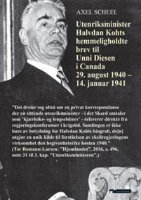 Last ned Utenriksminister Halvdan Kohts hemmeligholdte brev til Unni Diesen i Canada 29. august 1940-14.