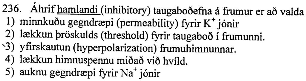 Logrnalio urn allt eoa ekkert (all-or-none)" 1) segir ao boospenna annao hvort veroi eoa veroi ekki, allt eftir pvi hvort orvun (excitation) haft nao upp fyrir proskuld eoa ekki.