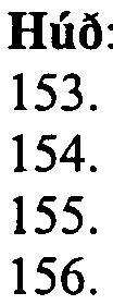 Mestur pettleiki melanocyta er i stratum spino sum (prickle cell layer) yfirhuaar. \ 0 \ ~~J.!I.-~ ;::; 152. Melanin er breai aa finna i melanocytum og keratinocytum. Hul:): 153. 154. 155. 156.