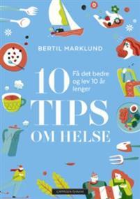 Last ned 10 tips om helse - Bertil Marklund Last ned Forfatter: Bertil Marklund ISBN: 9788202579593 Antall sider: 131 Format: PDF Filstørrelse: 13.