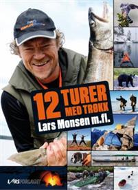Last ned 12 turer med trøkk - Lars Monsen Last ned Forfatter: Lars Monsen ISBN: 9788292708347 Antall sider: 319 Format: PDF Filstørrelse: 20.