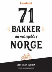 Last ned 71 bakker du må sykle i Norge - Geir Stian Ulstein Last ned Forfatter: Geir Stian Ulstein ISBN: 9788293090564 Antall sider: 169 Format: PDF Filstørrelse: 17.