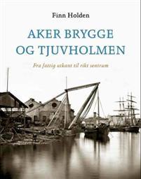 Last ned Aker brygge og Tjuvholmen - Finn Holden Last ned Forfatter: Finn Holden ISBN: 9788282651158 Antall sider: 148 Format: PDF Filstørrelse: 18.97 Mb Aker Brygge og Tjuvholmen.