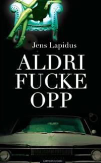 Last ned Aldri fucke opp - Jens Lapidus Last ned Forfatter: Jens Lapidus ISBN: 9788202324223 Antall sider: 537 Format: PDF Filstørrelse: 18.87 Mb Andre bok i Stockholm Noir-triologien.