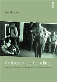 Last ned Ambisjon og handling - Per Haave Last ned Forfatter: Per Haave ISBN: 9788274773783 Antall sider: 549 Format: PDF Filstørrelse: 23.